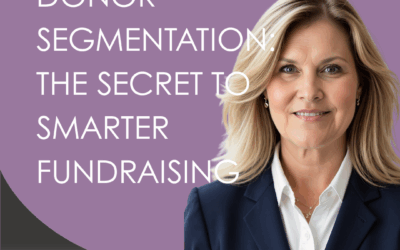 Donor Segmentation: The Secret to Smarter Fundraising