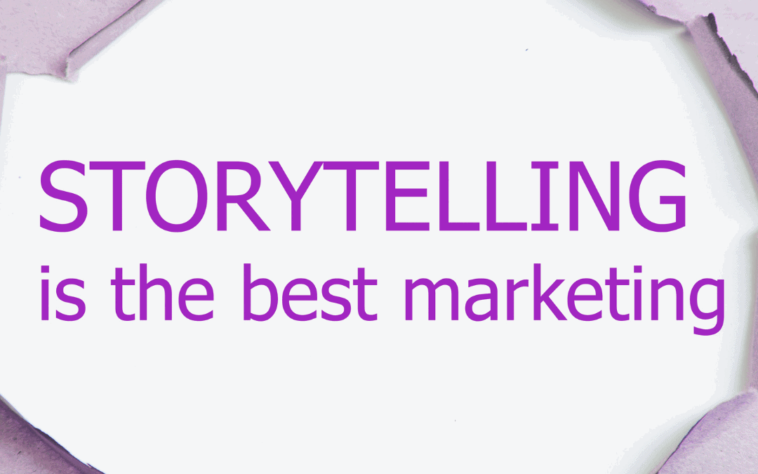 What Is Storytelling Marketing — and How Can It Help You Raise More or Sell More?
